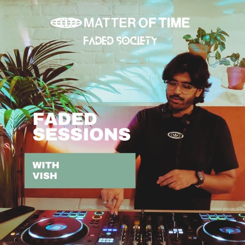Faded Sessions Audio - Vish
