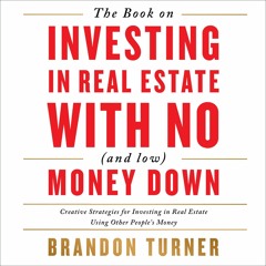 {READ} The Book on Investing In Real Estate with No (and Low) Money Down: Creati