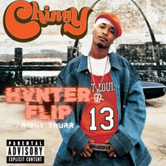 Chingy - Right Thurr (HVNTER Flip)