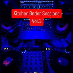 Kitchen Bnder Sessions Vol.1
