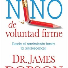 View PDF EBOOK EPUB KINDLE Cómo criar a un niño de voluntad firme - Serie Favoritos: Desde el naci