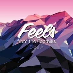 Feels From The Foothills - Side A [Deep Prog House Mix]