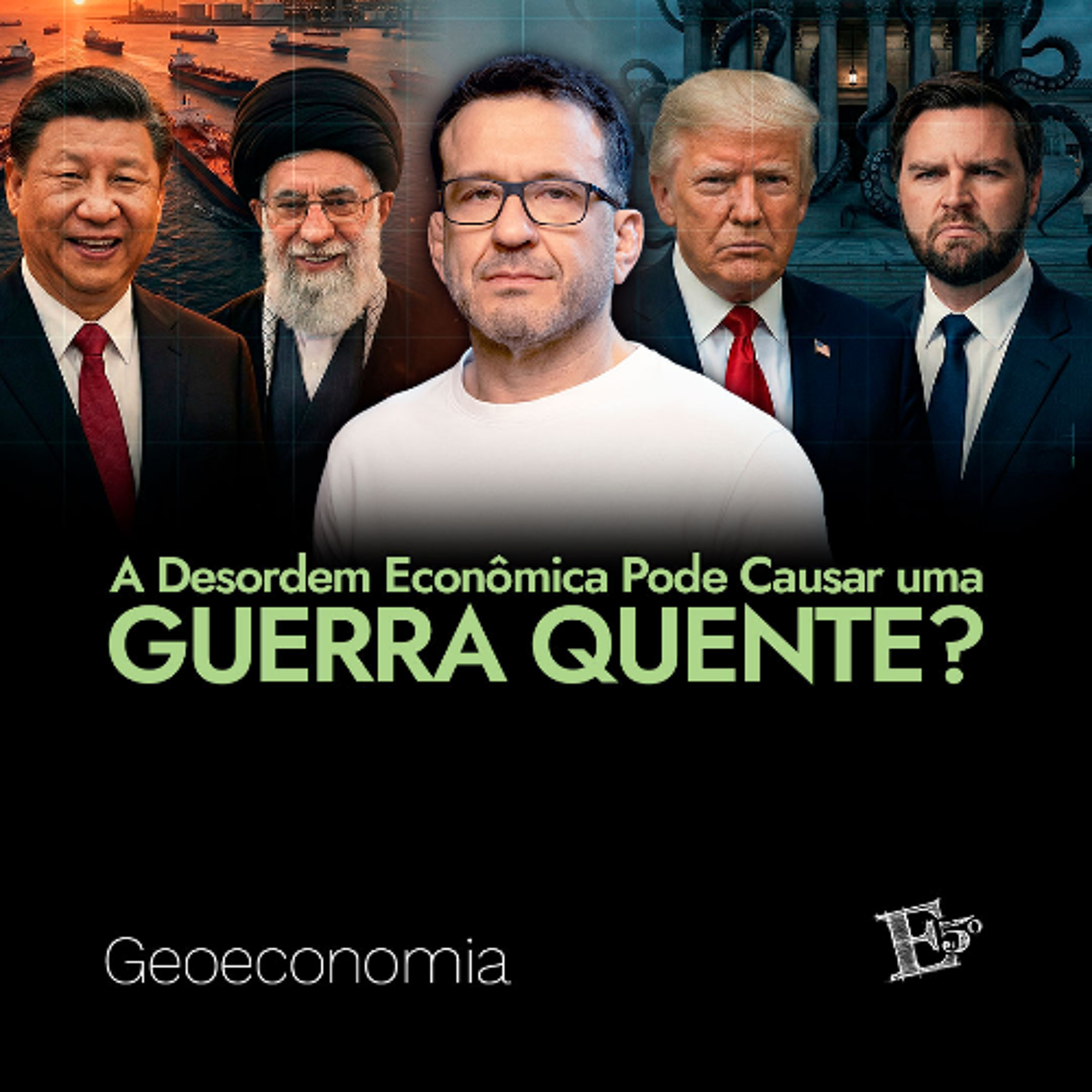 A Desordem Econômica Pode Causar uma GUERRA QUENTE? | GEOECONOMIA - Ep. 83 episode artwork