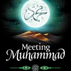 ( zlXd5 ) Meeting Muhammad by  Omar Suleiman ( uNY )