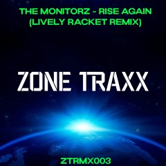 The Monitorz - Rise Again (Lively Racket Remix)