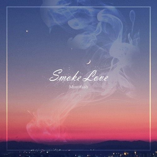 Smoke Love(feat. L.O.E)