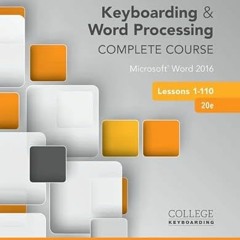 Access EBOOK EPUB KINDLE PDF Keyboarding and Word Processing Complete Course Lessons