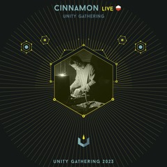 Unitales Chapter XVI - CINNAMON - Message to Unity Gathering 2023