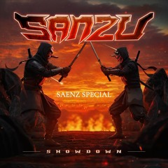 SANZU - SHOWDOWN (SAENZ SPECIAL) [CLIP]