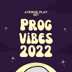 AVERNE PLAY - PROG VIBES 2022