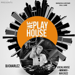 We Play House Music Promo Mix/Charlez/Vocal House Mix