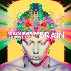 frequencies interpreted by the brain (original version)
