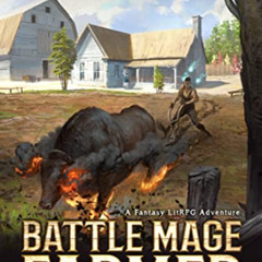 Read KINDLE 📪 Domestication: A Fantasy LitRPG Adventure (Battle Mage Farmer Book 1)