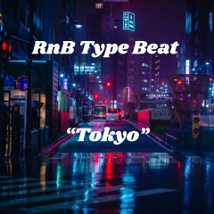 [FREE FOR PROFIT] “Tokyo” | RnB Type Beat