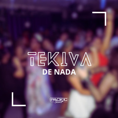 De Nada - Tekiva (Remix) 2025