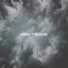 Under Pressure (prod. LUCAS QUINN)