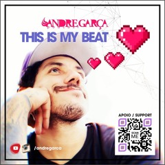 DJ Andre Garça - This Is My Beat