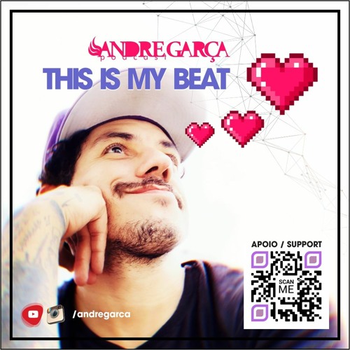 DJ Andre Garça - This Is My Beat