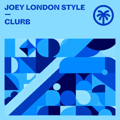 Joey London Style - Clurb