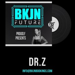 Dr.Z x BKJN Future | Release Mix