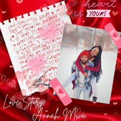 ANNAH MWAH LOVE STORY (Prod: Jay Stranger)
