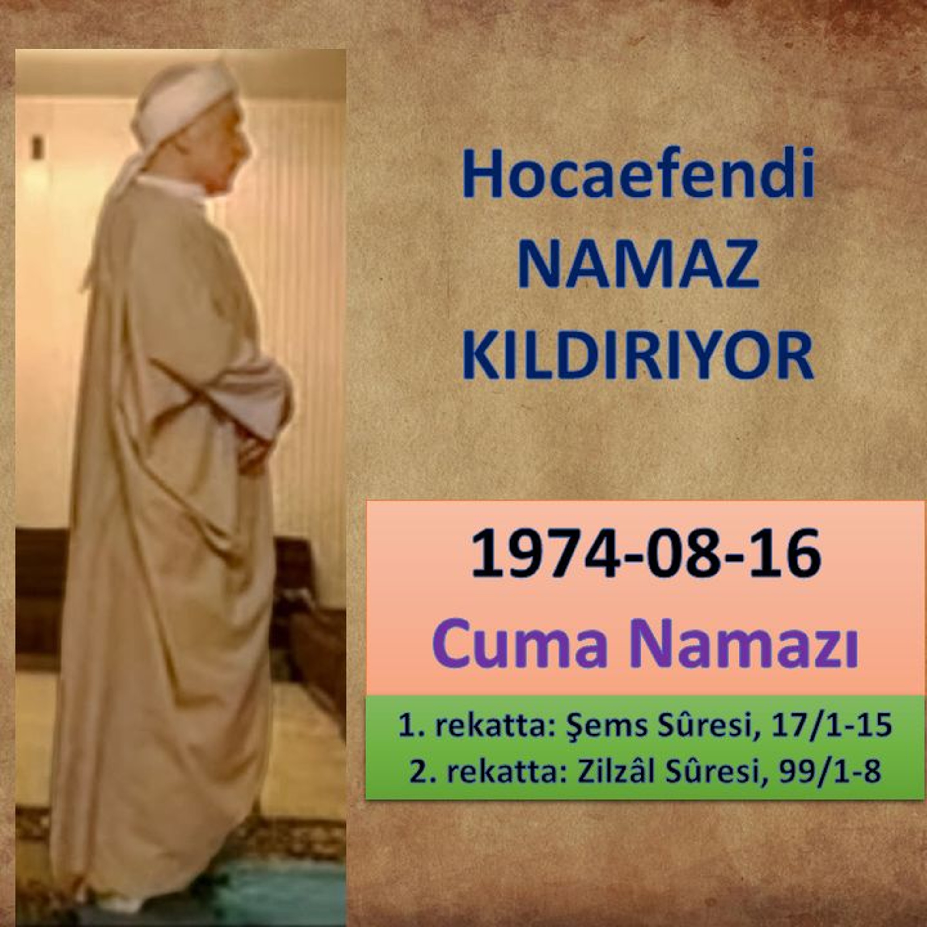 1974-08-16 Hocaefendi NAMAZ Kıldırıyor (Cuma Namazı) - M. Fethullah Gülen Hocaefendi episode artwork