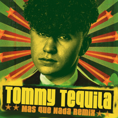 Sergio Mendes - Mas Que Nada (Tommy Tequila Bootleg)
