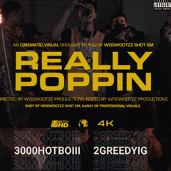 Really Poppin - 2GreedyIG x 3000HOTBOIII (Prod. Ouija)