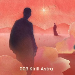 Going Places 003 * Kirill Astra