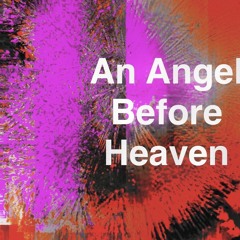 An angel before heaven