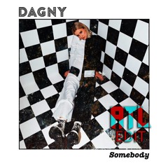 Dagny - Somebody (ATL Edit)