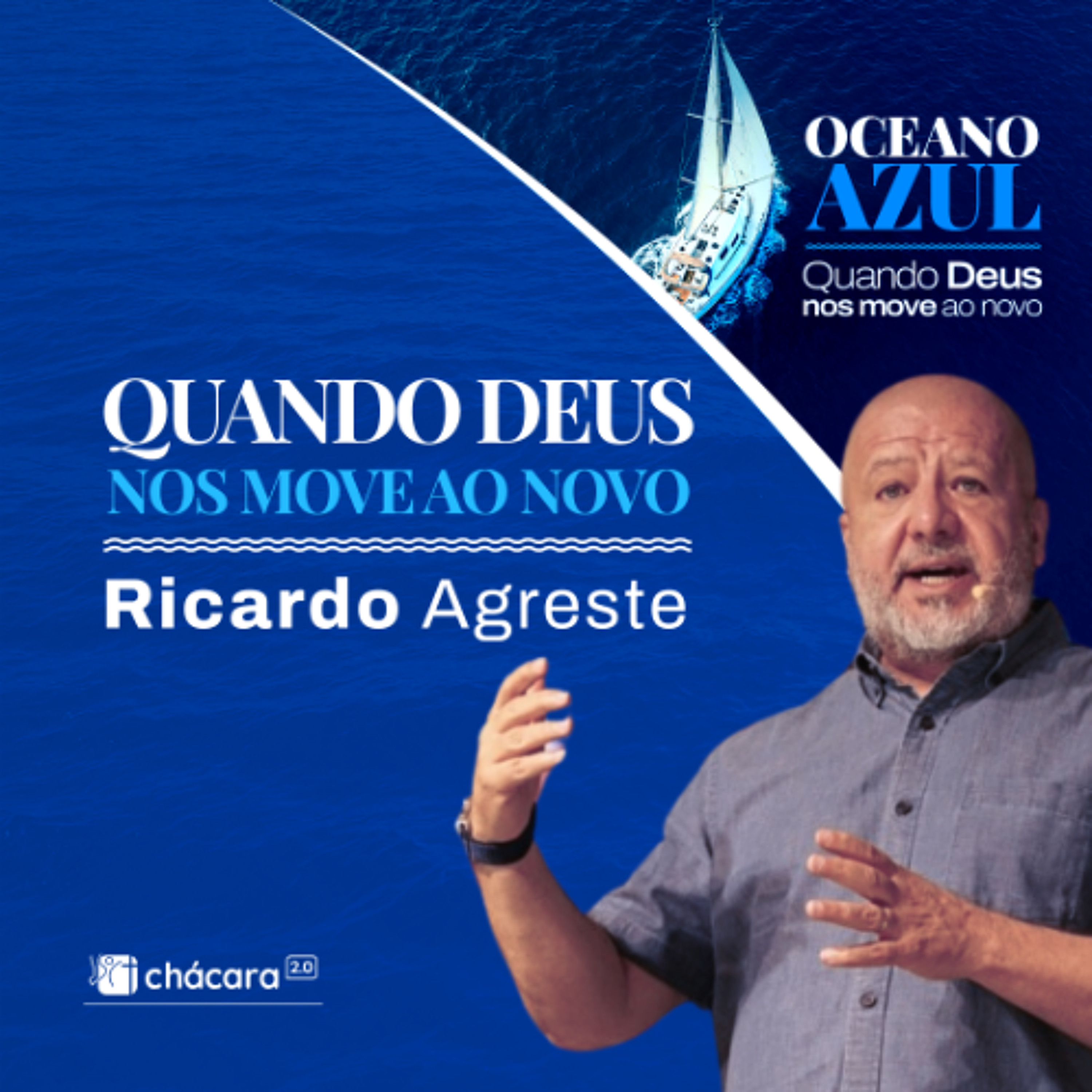 Chácara Primavera │ Oceano Azul: Quando Deus nos move ao novo