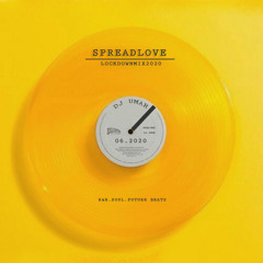 Spreadlove - lockdownmix2020