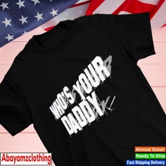 Denver Nuggets Who’s your daddy shirt