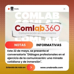 ComLab360: explorando el ejercicio de la comunicación