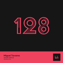 HK128 - Resident Mix - Miguel Tavares