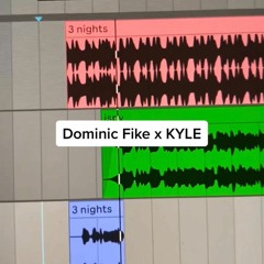 Dominic Fike x  KYLE (Carneyval Mashup)