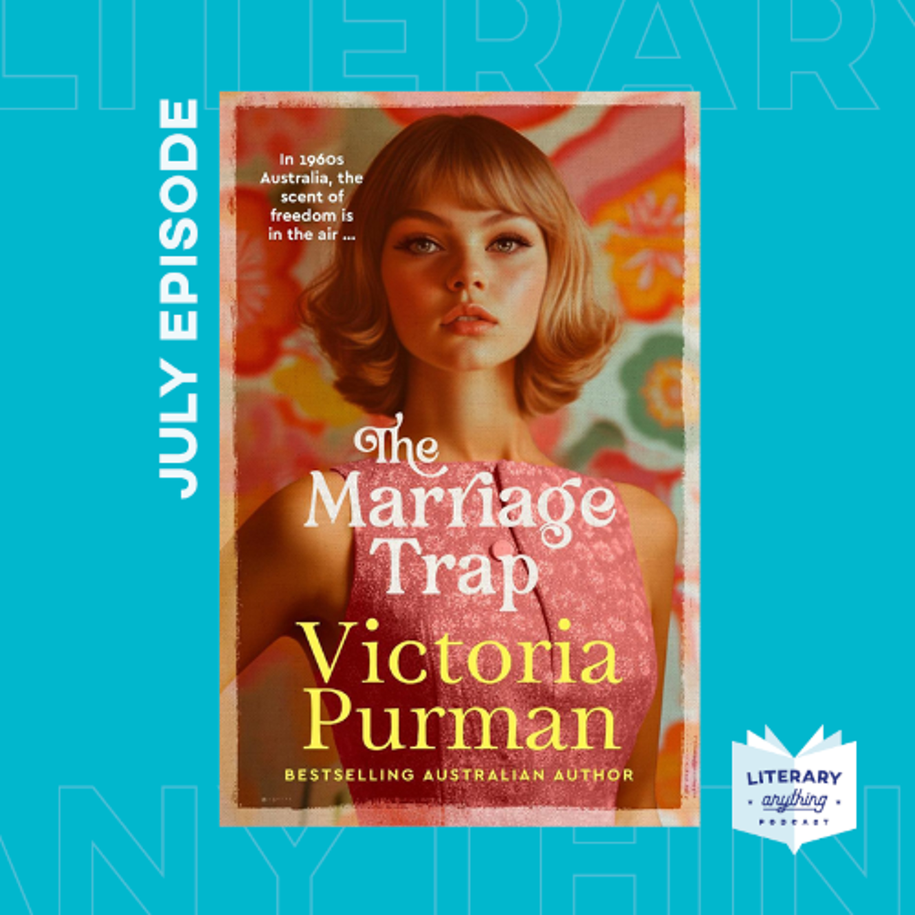 Episode 93 - Victoria Purman 'The Marriage trap' Author Talk