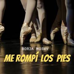 Me Rompí Los Pies feat Sanna Hartfield