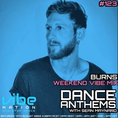 Dance Anthems #123 - [BURNS Guest Mix] - 13th August 2022