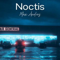Max Anders - Noctis (PNL Type Beat)