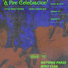 Nothing Phase & Mint Clad: A Fire Celebration