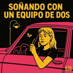 Soñando con un equipo de dos