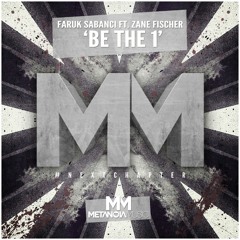 Faruk Sabanci - Be The 1 (ft. Zane Fischer)