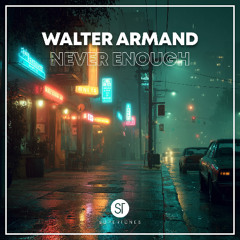 Walter Armand - Never Enough