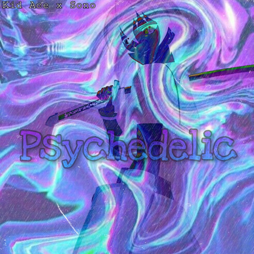 Sono X Kiddayce - Psychedelic