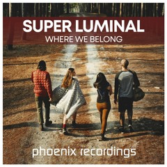 Super Luminal - Where We Belong