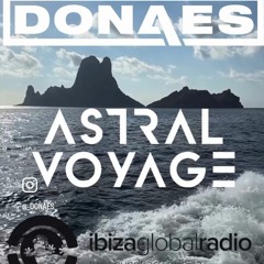 DONAES #334 - ASTRAL VOYAGE RADIO SHOW