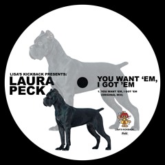 Laura Peck - You Want Em, I Got Em (LKB 0006)