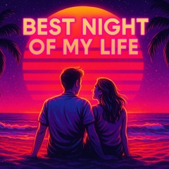 Best Night of My Life